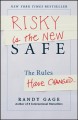 Risky is the new safe : the rules have changed : a rock opera  Cover Image