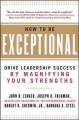 Go to record How to be exceptional : drive leadership success by magnif...