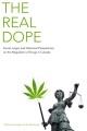 The real dope : social, legal, and historical perspectives on the regulation of drugs in Canada  Cover Image