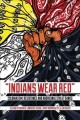 "Indians wear red" : colonialism, resistance, and aboriginal street gangs  Cover Image