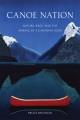 Go to record Canoe nation : nature, race, and the making of a Canadian ...