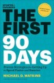 Go to record The first 90 days : proven strategies for getting up to sp...