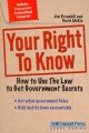 Go to record Your right to know : how to use the law to get government ...