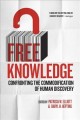 Free knowledge : confronting the commodification of human discovery  Cover Image