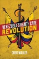 Venezuela's health care revolution /  Cover Image