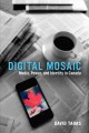 Digital mosaic : media, power, and identity in Canada  Cover Image