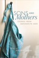 Sons and mothers : stories from Mennonite men  Cover Image