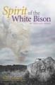 Spirit of the white bison  Cover Image
