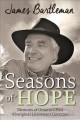 Seasons of hope : memoirs of Ontario's first Aboriginal Lieutenant-Governor  Cover Image