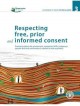 Respecting free, prior, and informed consent : practical guidance for governments, companies, NGOs, indigenous peoples and local communities in relation to land acquisition. Cover Image