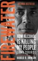 Go to record Firewater : how alcohol is killing my people (and yours)
