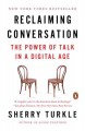 Reclaiming conversation : the power of talk in a digital age  Cover Image