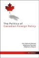 The politics of Canadian foreign policy  Cover Image