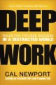 Go to record Deep work : rules for focused success in a distracted world