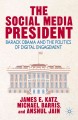 The social media president : Barack Obama and the politics of digital engagement  Cover Image