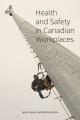 Health and safety in Canadian workplaces  Cover Image