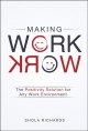 Making work work : the positivity solution for any work environment  Cover Image