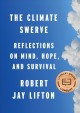 Go to record The climate swerve : reflections on mind, hope, and survival
