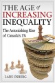 The age of increasing inequality : the astonishing rise of canada's 1%  Cover Image