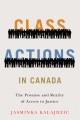 Class actions in Canada : the promise and reality of access to justice  Cover Image