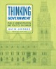 Thinking government : public administration and politics in Canada  Cover Image