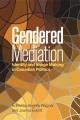 Gendered mediation : identity and image making in Canadian politics  Cover Image