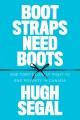 Bootstraps need boots : one Tory's lonely fight to end poverty in Canada  Cover Image