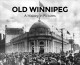 Old Winnipeg : a history in pictures  Cover Image