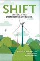 Go to record Shift : a new mindset for sustainable execution