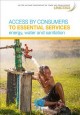 Access by consumers to essential services : energy, water and sanitation. Cover Image