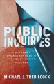 Public inquiries : a scholar's engagements with the policy-making process  Cover Image